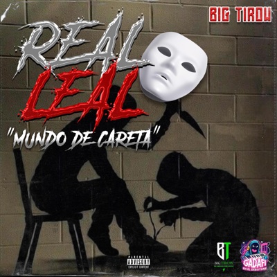 Real-Leal "mundo de careta" (feat. GadafiInst) - Single