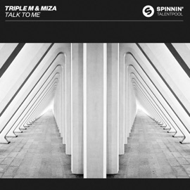 Talk To Me (Extended Mix) Triple M & Miza