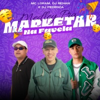 Medley pra Marketar na Favela - Single - Dj Renan, MC Loram & DJ PEDROCA