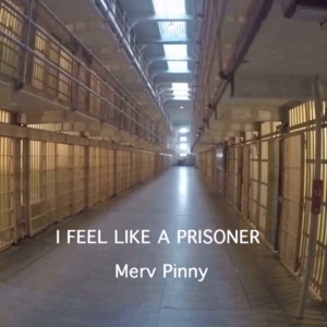 I Feel Like a Prisoner (feat. Ray Walker & Rick Eastman)