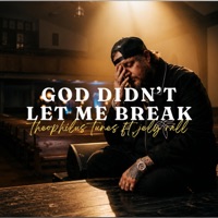 God Didn't Let Me Break - Single