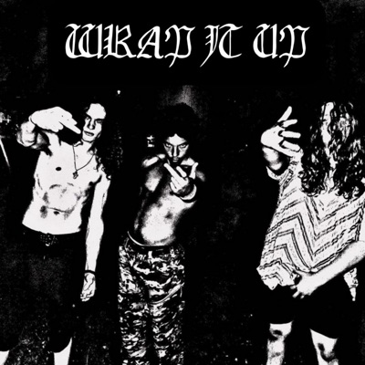 WRAP IT UP (feat. Chunky Afro, Yung Chrissy & Will Wikked) - Single