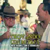 Trovando Con Mi Pap