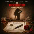 El Divorcio en Persona