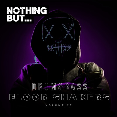 Nothing But... Drum & Bass Floor Shakers, Vol. 27