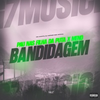 Pau nas Filha da Puta X Meno Bandidagem - Single - Mc Marte