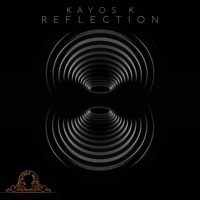 REFLECTION - Single - Kayos K
