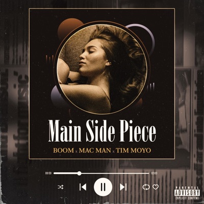 Main Side Piece (feat. Mac Man & Tim Moyo) - Single