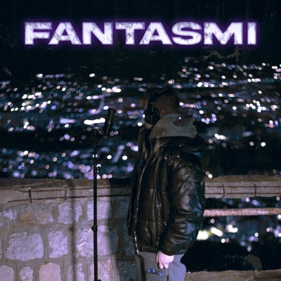 FANTASMI - Single