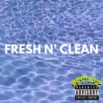 Fresh n' clean freestyle - Single