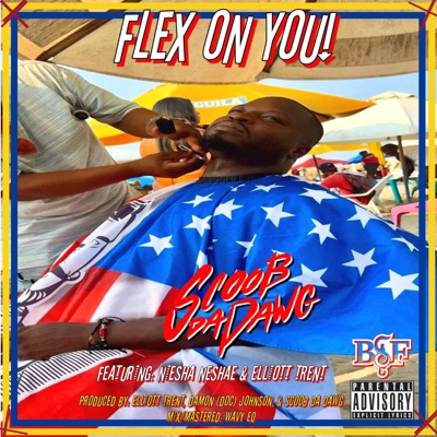 Flex On You (feat. Elliott Trent & Neisha Neshae) [Instrumental] - Single