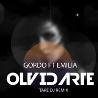 Olvidarte — Gordo, Emilia