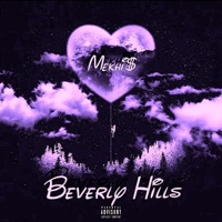 Beverly Hills - Single - Mekhi$