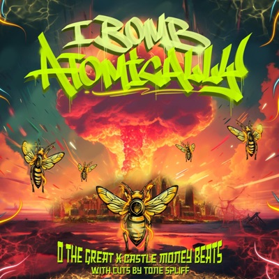 I BOMB ATOMICALLY (feat. Castle Money Beats & Tone Spliff) - Single