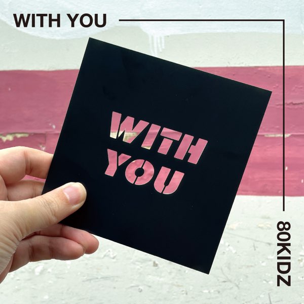With You - Single - 80KIDZのアルバム - Apple Music
