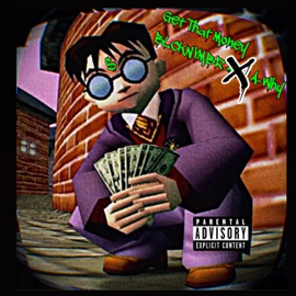 GET THAT MONEY BLCKNVMBR & A-Why