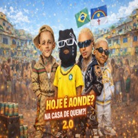 Hoje É Aonde? Na Casa de Quem?! 2.0 - Single - XWEED, Said Zn & mb