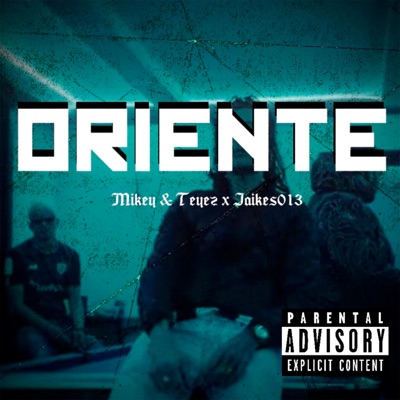 ORIENTE (feat. Jaikes013) - Single