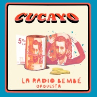 Cucayo - Single - La Radio Bembé Orquesta
