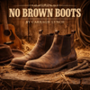Carragh Lynch - No Brown Boots artwork