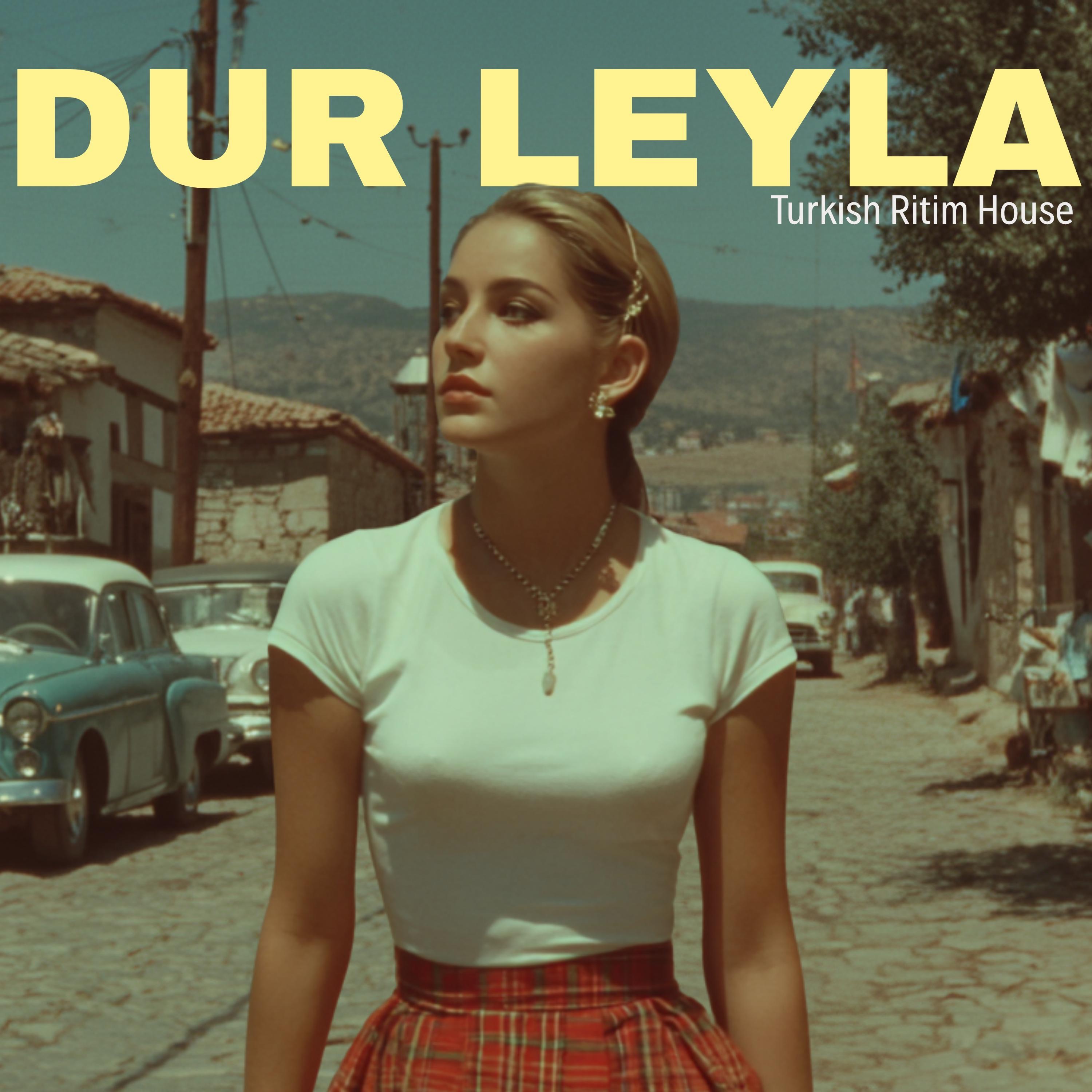 Dur Leyla - Single