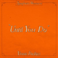 Until You Do - Single - Vinnie Paolizzi