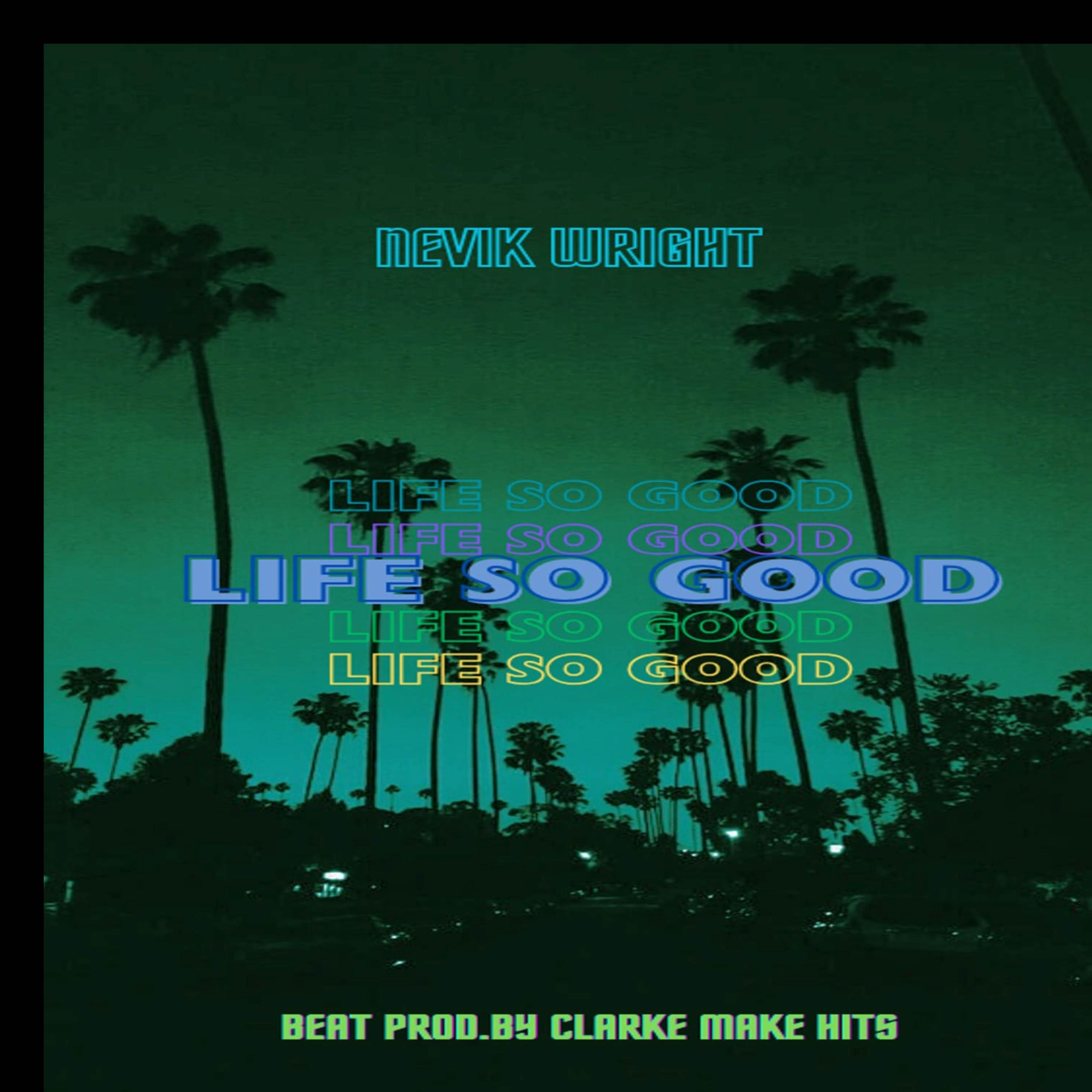 Life so Good (Kingdom) - Single
