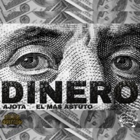 Dinero - Single - Ajota el Mas Astuto