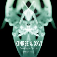 Runaway / Get Up - Single - Kinree & XXVI
