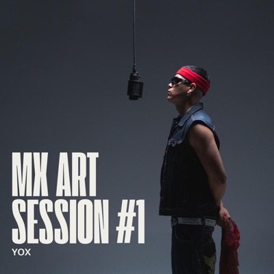 MX ART SESSION #1 (feat. MX ART) - Single