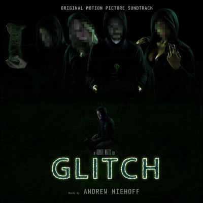 Glitch (Original Motion Picture Soundtrack)
