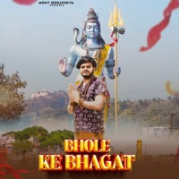 Bhole Ke Bhagat (Remix) - Single - Mohit Heerapuriya & Dj Swam