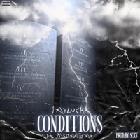 Conditions (feat. M3DaGreat) - Single - JayLuckk