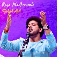 Raga Madhuvanti - Mahesh Kale