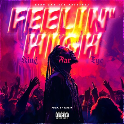 Feelin' High - Single