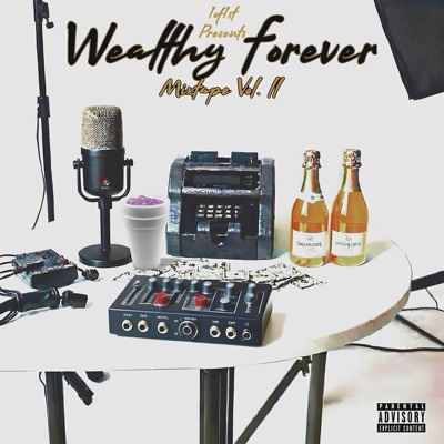 Wealthy Forever Mixtape, Vol. 2