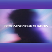 Becoming Your Shadow