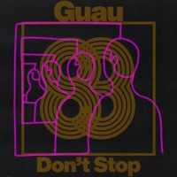 Don't Stop - Single - Guau