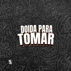 Doida para Tomar (feat. MC GW & MToquerido)