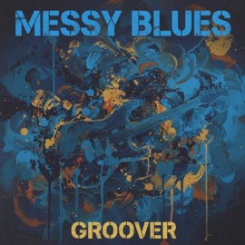 Messy Blues Groover