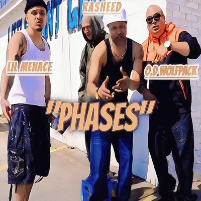 Phases (feat. Rasheed & O.D Wolfpack) - Single