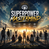 Luke Mind Power - Awaken Your Power (Official Anthem of the Superpower Mastermind Program) artwork