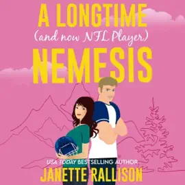 A Longtime (And Now NFL Player) Nemesis: An Enemies to Lovers, Sweet Football Rom Com (Small Town, Big Sky Romance) (Unabridged)