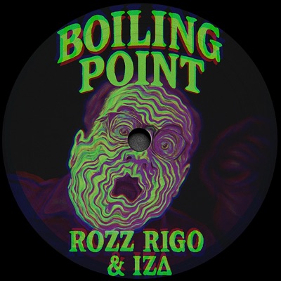 Boiling Point (feat. IZ∆) - Single