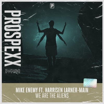 We Are the Aliens (feat. Harrisen Larner-Main) - Single