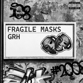 Fragile Masks GRH