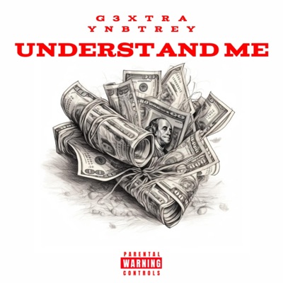 Understand Me (feat. YNB Treyy) - Single