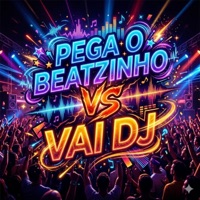 PEGA O BEATZINHO VS VAI DJ - Single - DJ VT DA RUA LARGA & MC Pânico