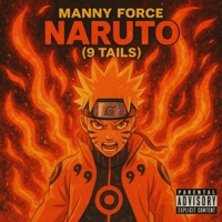 Naruto (9 Tails) (feat. Gravity in Space) - Single - Manny Force