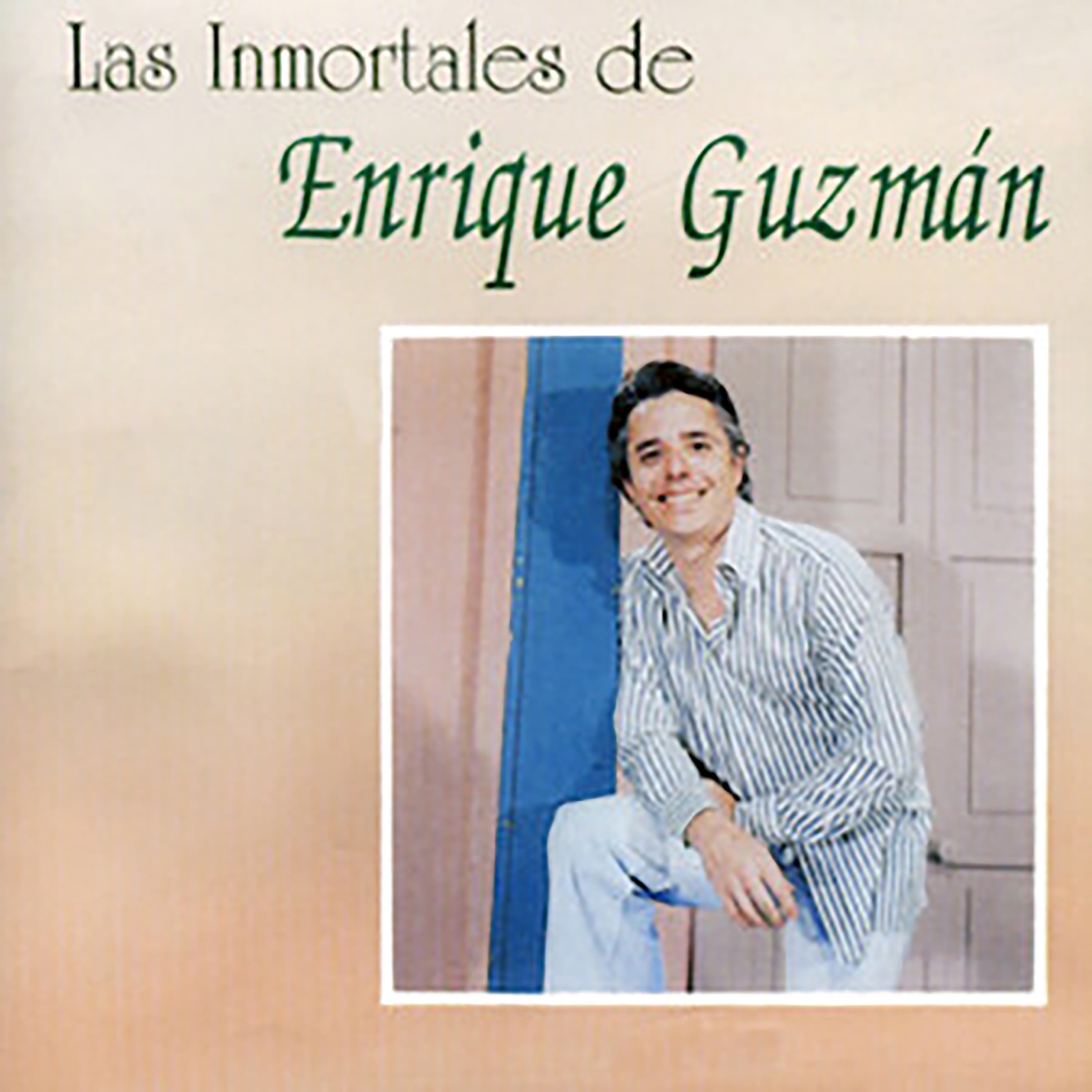 Las Inmortales de Enrique Guzmán